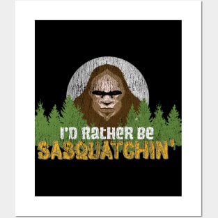 Bigfoot Camp Rather Be Squatchin' - Camping with Sasquatch graphic Posters and Art